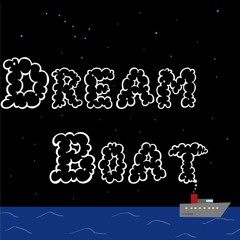 Dream Boat Podcast