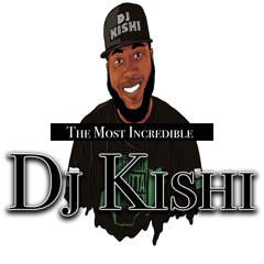 Dj Kishi Mixes