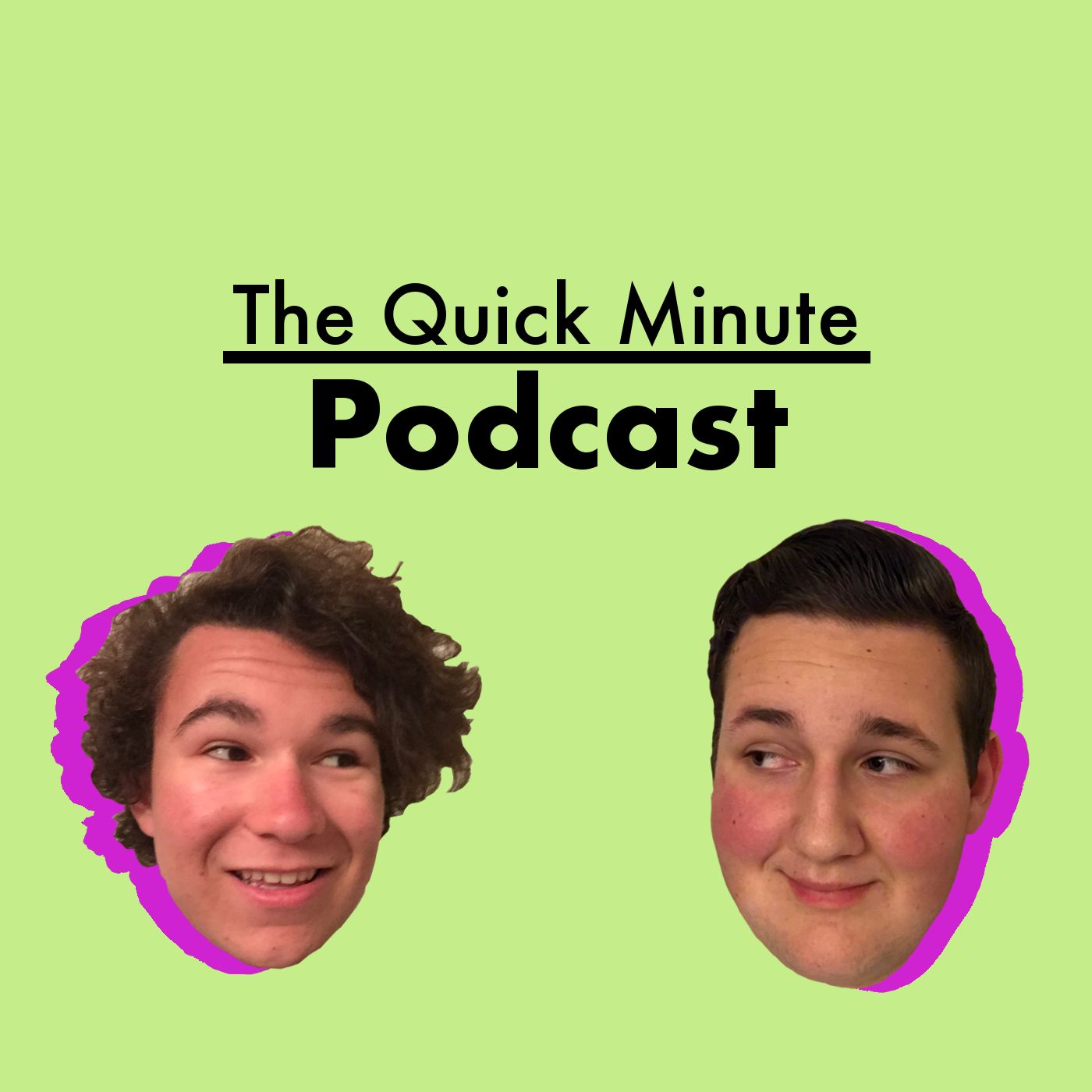 Quick Minute Podcast