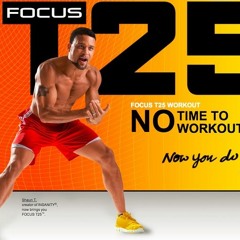 Focus T25 Workout