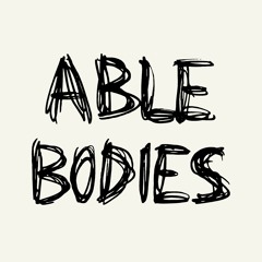 Able Bodies