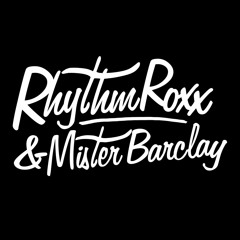 Rhythm Roxx & Mister Barclay