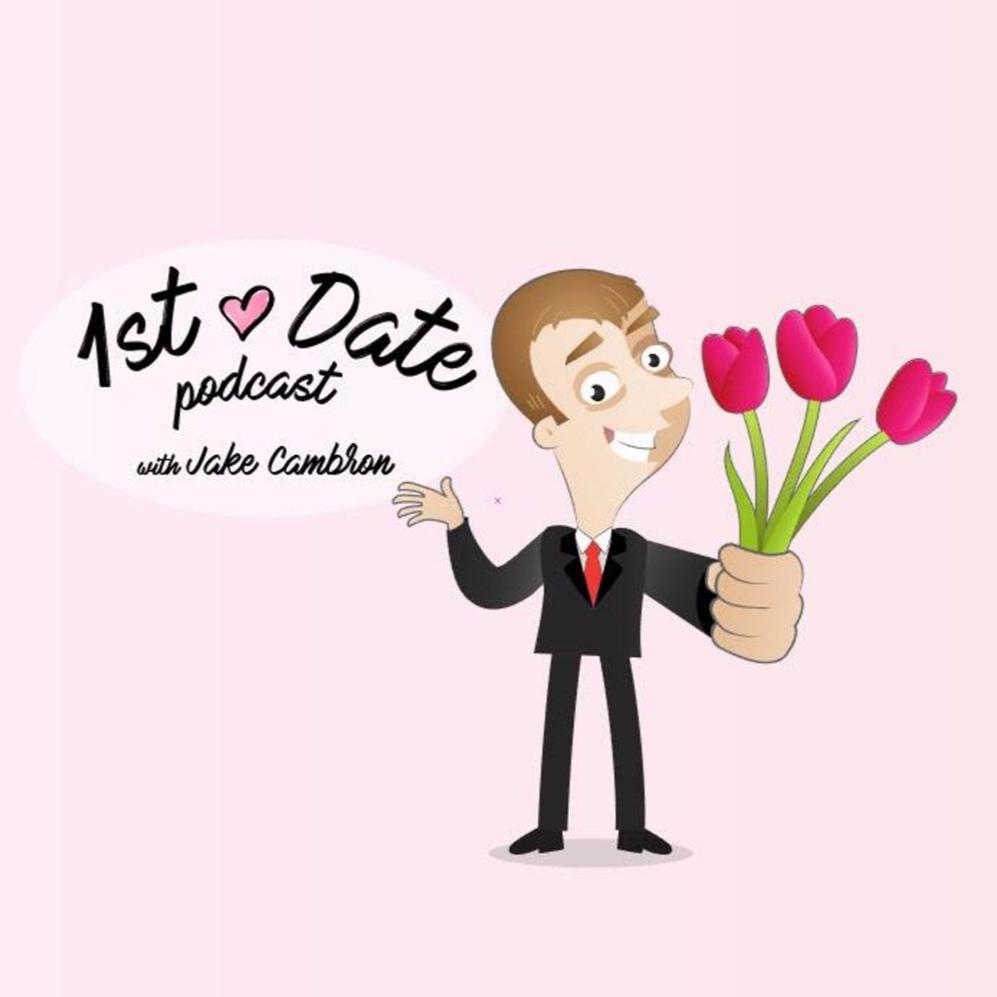 First Date Podcast with Jake Cambron