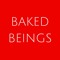 Baked Beings
