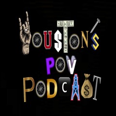Houston's POV Podcast