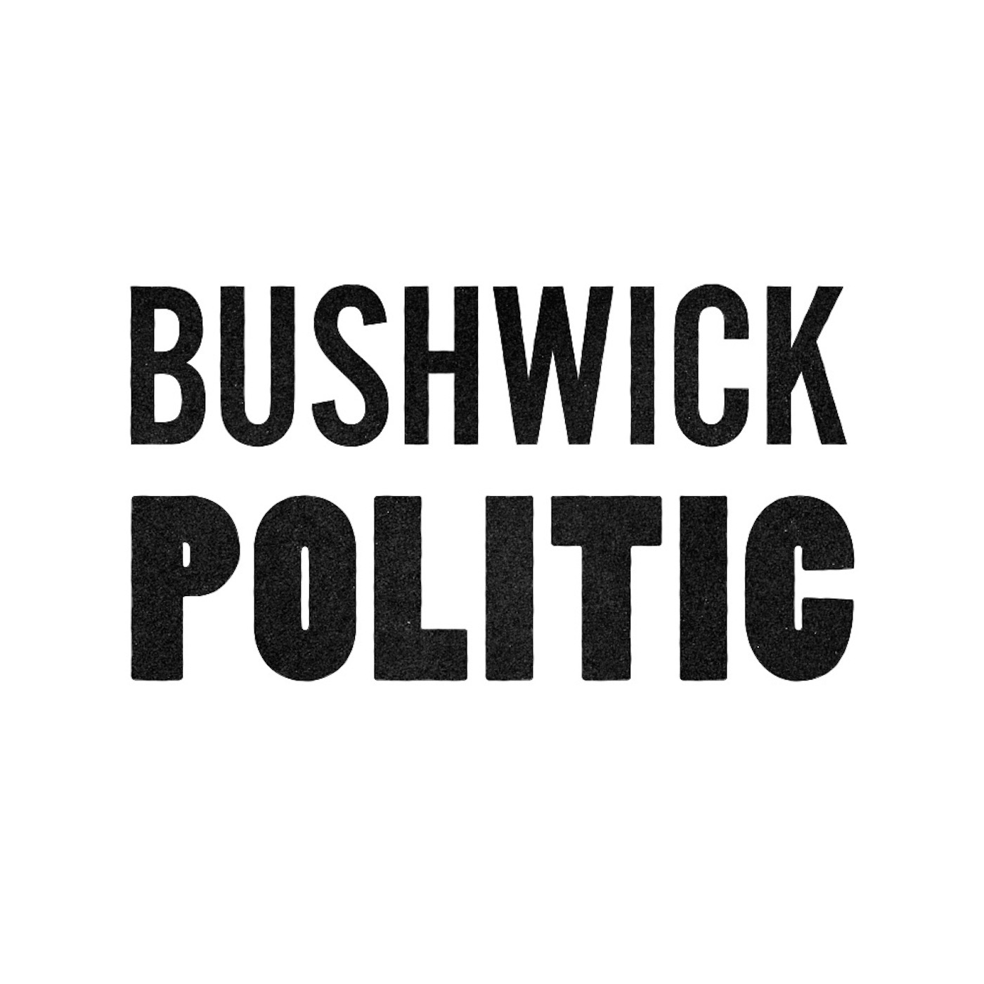 Bushwick Politic podcast artwork
