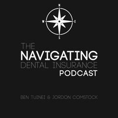 The Navigating Dental Insurance Podcast