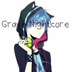 Grave Nightcore