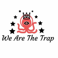 We Are The Trap