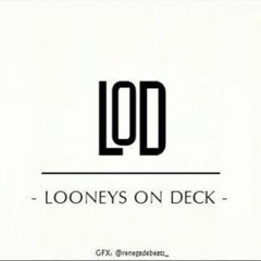 LooneysOnDeck