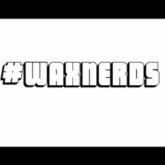 Mark One waxnerd#1