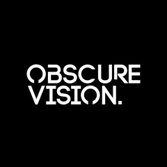 Obscure Vision