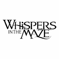 Whispers In The Maze