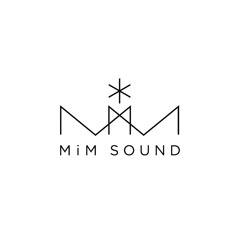MiM sound