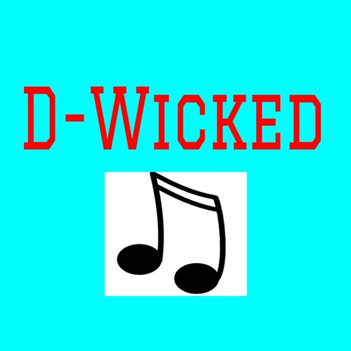 D-Wicked’s avatar