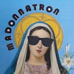 Madonnatron