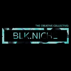 BLK.NICHÈ