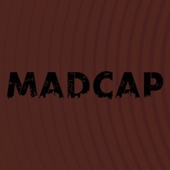 Madcap Repost