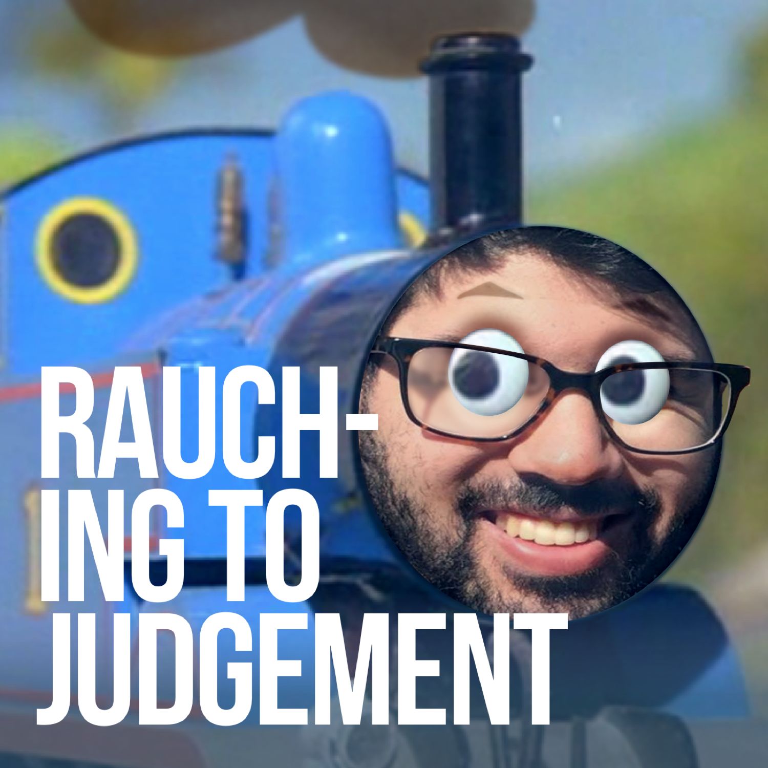 Rauching to Judgement