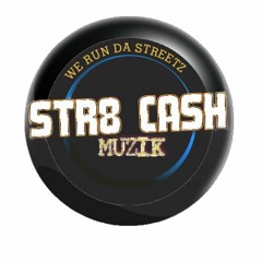 STR8 CASH Muzik