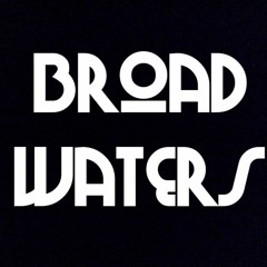 Broad Waters