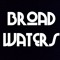 Broad Waters