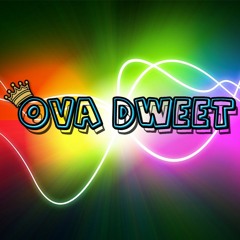 OvaDweetPartyMixes