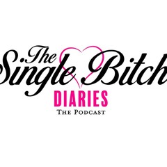 The Single Bitch Diaries Podcast