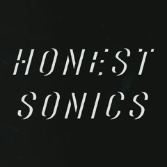 Honest Sonics