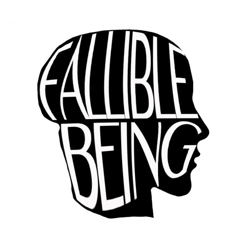 Stream Fallible Being music | Listen to songs, albums, playlists for