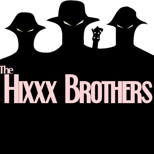 The Hixxx Brothers’s avatar
