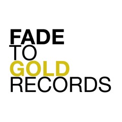 Fade To Gold Records