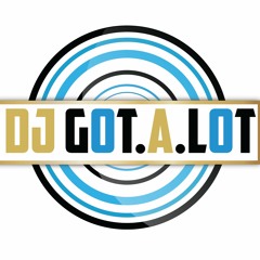DJ Got.A.Lot