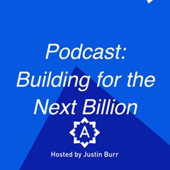 Building for the Next Billion