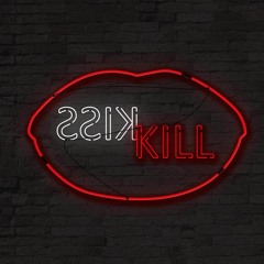 KissKill