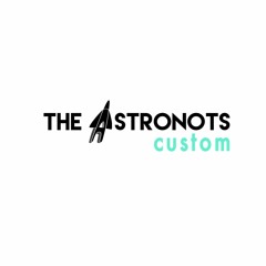 Astronots Custom Music