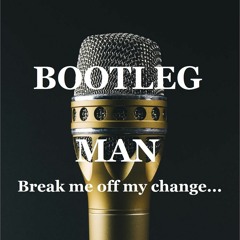 Bootleg Man