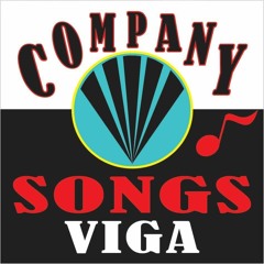COMPANY SONGS VIGA