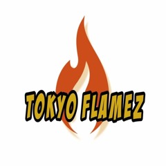 Tokyo Flamez