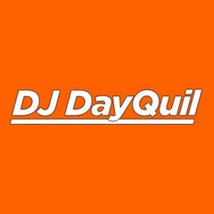DJ DayQuil