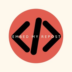EmbedMyRepost.com