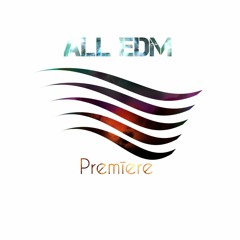 All EDM Premiere