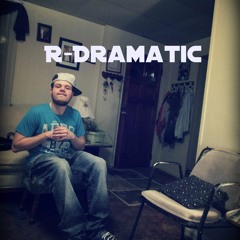 R-Dramatic