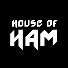 House Of Ham