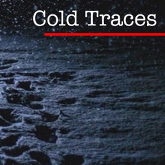 Cold Traces