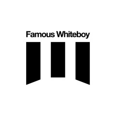Famous Whiteboy