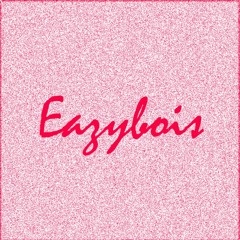 Eazybois