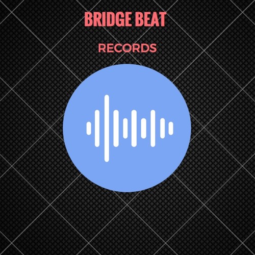 Stream Bridge Beat music Listen to songs, albums, playlists for free