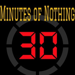 30 Minutes of Nothing