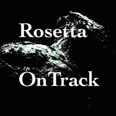 Rosetta OnTrack
